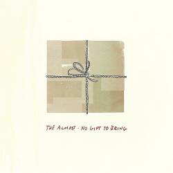 The Almost : No Gift To Bring